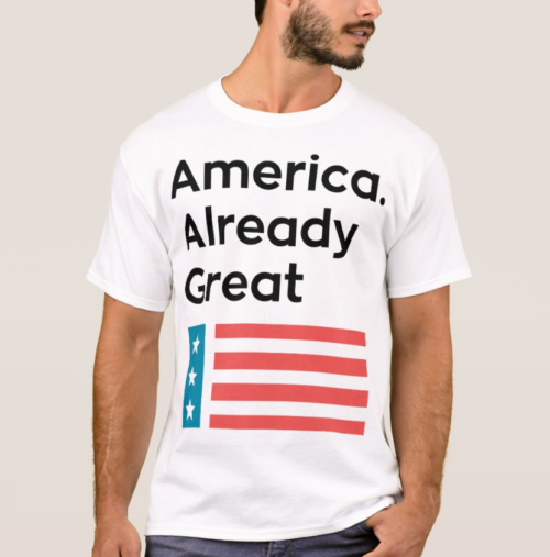 America. Already Great Shirt