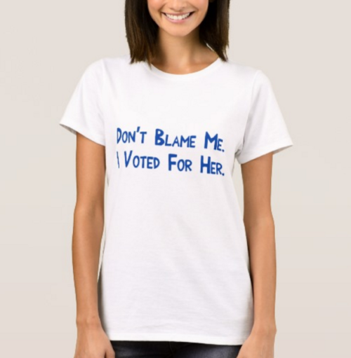 I Voted For Her.