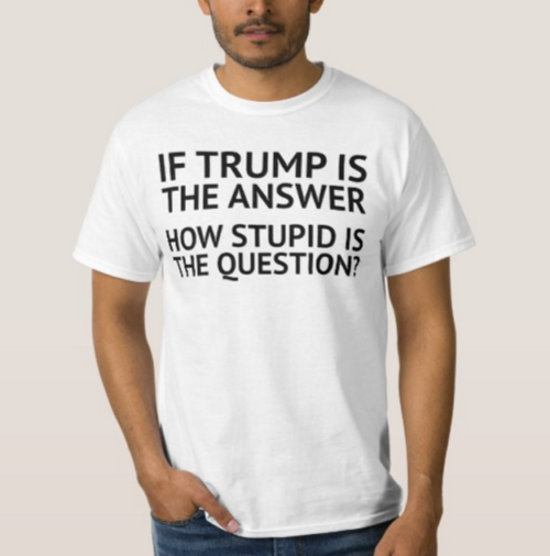 Anti Trump. How stupid is the Question
