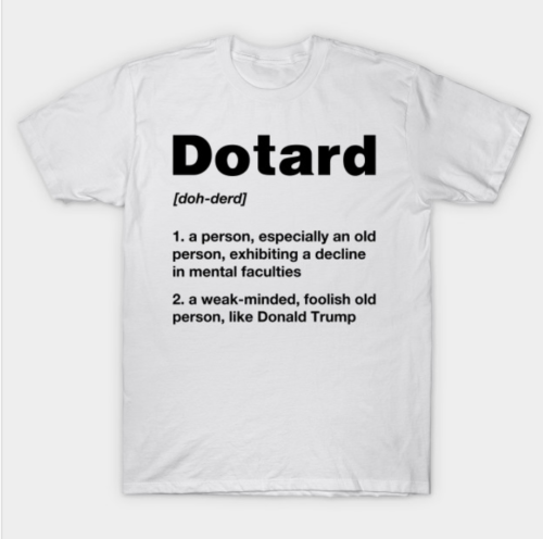 Dotard Definition Tee
