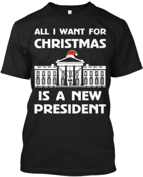 All I want for Christmas Anti Trump Shirt