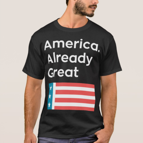 America. Already Great