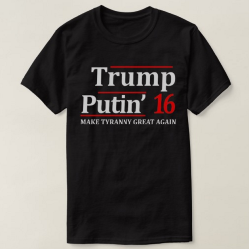 Trump – Putin 2016 Tee