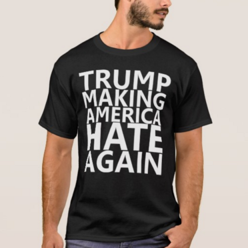 Trump Making America Hate Again