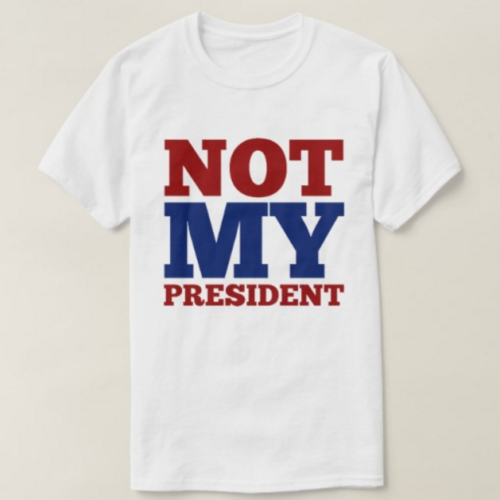 Trump is Not My President