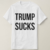 Trump Sucks Tee