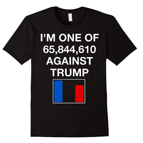 I’m One of 65,844,610 Against Trump Tee