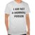 I Am Not A Morning Person T-shirt