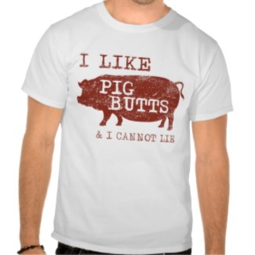 I like Pig Butts T-shirt