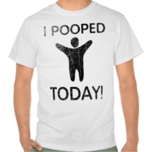 I Pooped Today T-Shirt