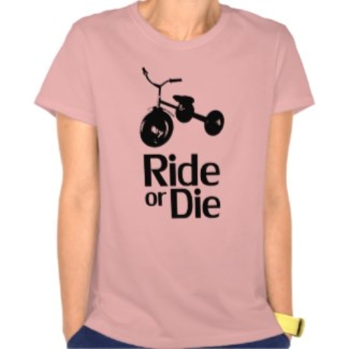 Ride or Die T Shirt