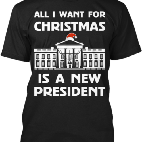 All I want for Christmas Anti Trump Shirt