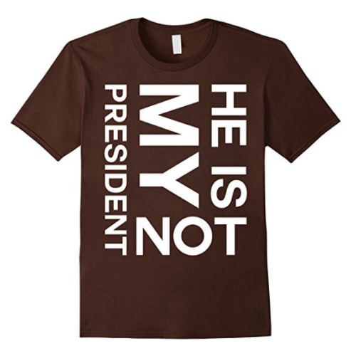 Trump Is Not My President T-shirt